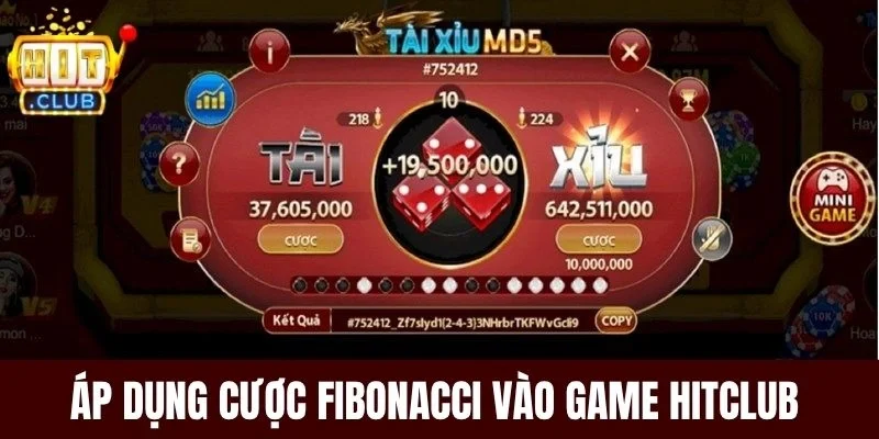 Áp dụng cược Fibonacci vào game Hitclub